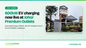 Autel DS600L 600kW EV Charger Now Live at Johor Premium Outlets